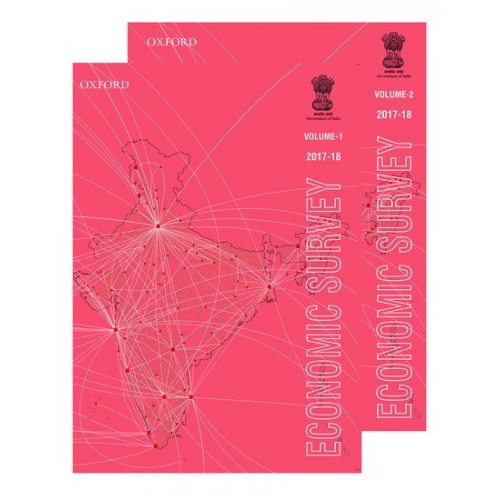 Oxford's Economic Survey 2017-18 [2 Vols] by Government of India The Ministry of Finance